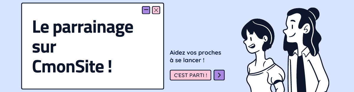 Le parrainage sur CmonSite ! Aidez vos proches à se lancer !